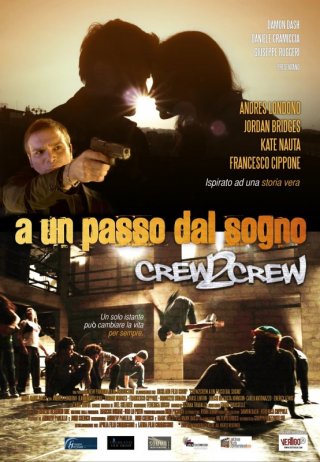 Crew2Crew - A un passo dal sogno: la locandina del film