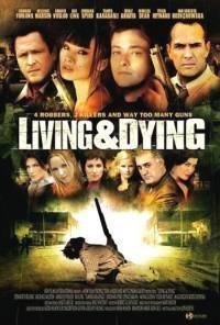 Living & Dying: la locandina del film