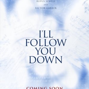 I'll Follow You Down: la locandina del film