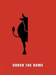 Under the Dome: un poster realizzato per il Comic-Con 2013