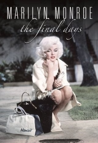 Marilyn Monroe: The Final Days: la locandina del film
