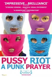 Pussy Riot: A Punk Prayer: la locandina del film