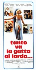 Tanto va la gatta al lardo...: la locandina del film