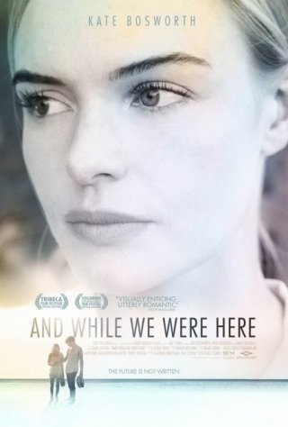 And While We Were Here: la locandina del film