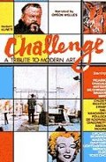 The Challenge...A Tribute to Modern Art: la locandina del film