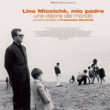 Lino Miccichè, mio padre. Una visione del mondo: la locandina