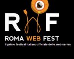 Roma Web Fest: il Festival delle webseries debutta a settembre