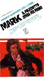 Locandina di Mark il poliziotto spara per primo
