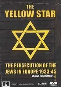 Locandina di The Yellow Star - The Persecution of the Jews in Europe 1933-45