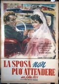 La sposa non può attendere: la locandina del film