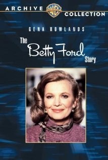 The Betty Ford story: la locandina del film