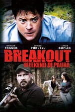 Breakout - Weekend di paura: la locandina del film