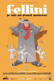 Federico Fellini: Sono un gran bugiardo: la locandina del film