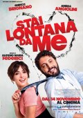 Stai lontana da me: la locandina del film