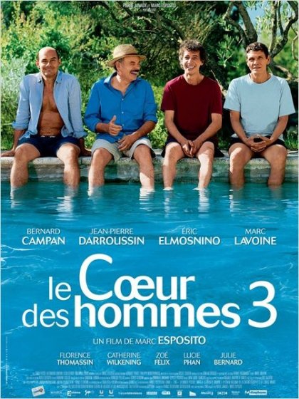 Le Coeur Des Hommes 3 Streaming Le coeur des hommes 3: la locandina del film: 288654 - Movieplayer.it