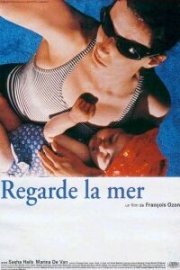 Regarde la mer: la locandina del film
