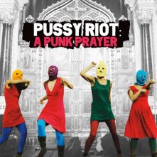 Pussy Riot: A Punk Prayer, il manifesto internazionale