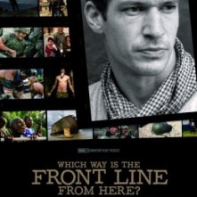 Which Way Is the Front Line from Here? The Life and Time of Tim Hetherington: la locandina del film