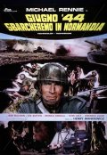 Giugno '44 - Sbarcheremo in Normandia: la locandina del film