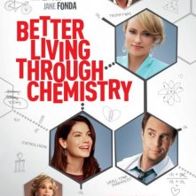 Better Living Through Chemistry: la locandina del film