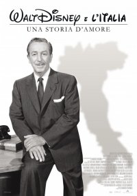 Locandina di Walt Disney e l'Italia - Una storia d'amore