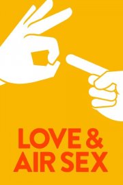 Love & Air Sex: la locandina del film