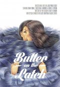Butter on the Latch: la locandina del film