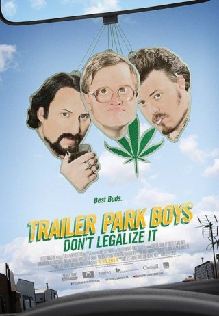 Trailer Park Boys: Don't Legalize It: la locandina del film