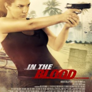 In the Blood: la locandina del film