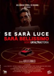 Se sarà luce sarà bellissimo: la locandina del film