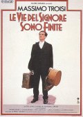 locandina de Le vie del signore sono finite