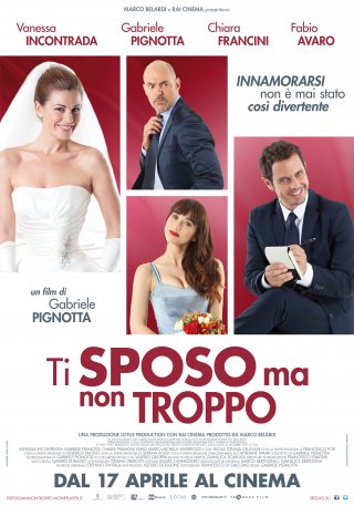 Ti sposo ma non troppo: il poster del film