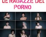 Le ragazze del porno: dodici donne per un progetto