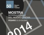 Mostra Internazionale di Pesaro 2014: le anticipazioni