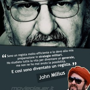 John Milius - la nostra e-card da condividere sui social con una frase del regista.