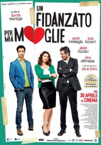 Locandina di Un fidanzato per mia moglie