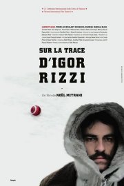 La locandina di Sur la trace d'Igor Rizzi
