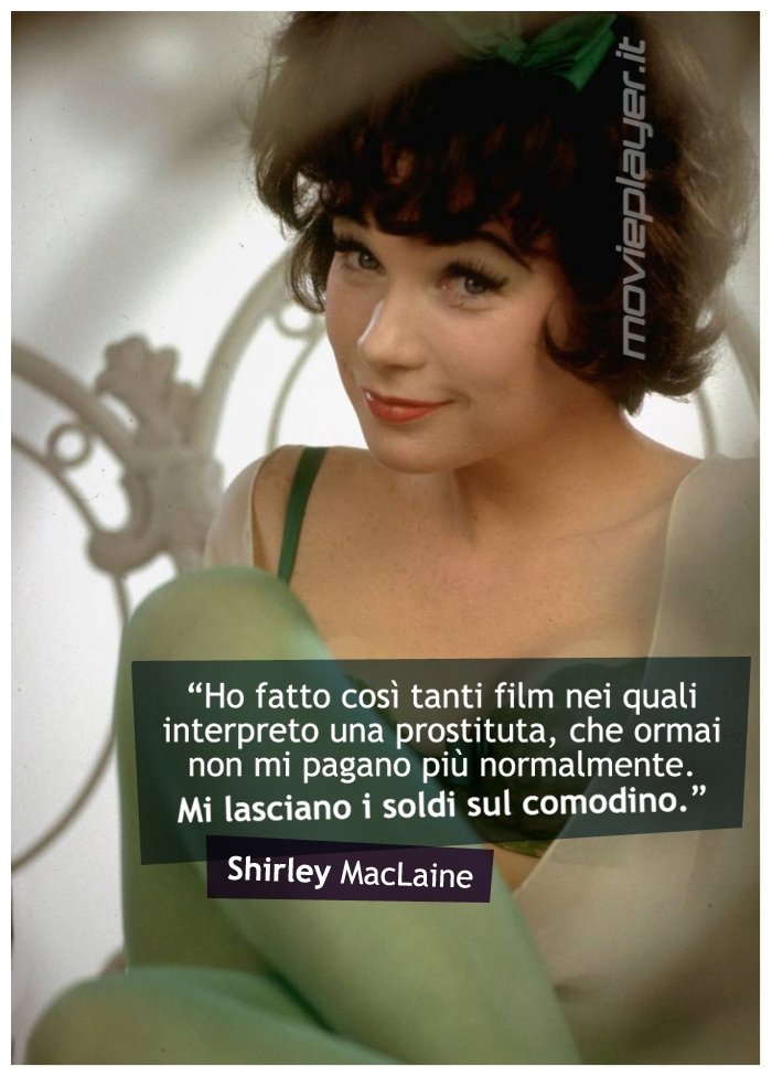Shirley Maclaine La Nostra E Card Da Condividere Sui Social Con Una Frase Dell Attrice 367411