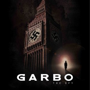 La locandina di Garbo, the Man Who Saved the World