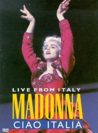 Locandina di Madonna: Ciao, Italia! - Live from Italy