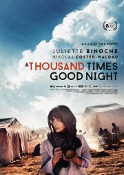 La locandina di A Thousand Times Good Night