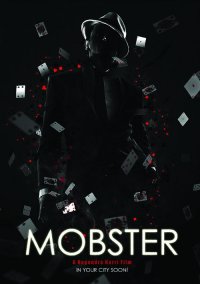 Locandina di Mobster: A Call for the New Order