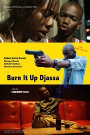 La locandina di Burn it up Djassa