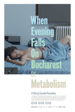 La locandina di When Evening Falls on Bucharest or Metabolism
