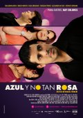 La locandina di Azul y no tan rosa