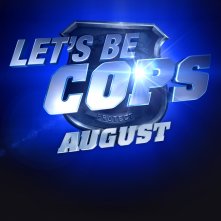 La locandina di Let's Be Cops