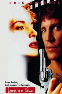 Locandina di Love Is a Gun - Amore mortale