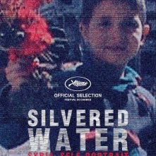 Locandina di Silvered Water, Syria Self-portrait