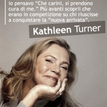Kathleen Turner, la nostra e-card con una frase dell'attrice