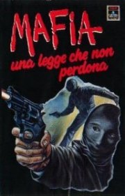 Locandina di Mafia, una legge che non perdona